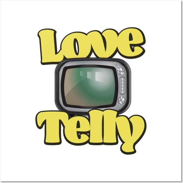 Love Telly Wall Art by nickemporium1